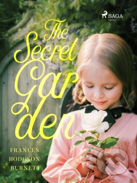 E-kniha: Secret Garden (Frances Hodgson Burnett). Saga Egmont International, 2021