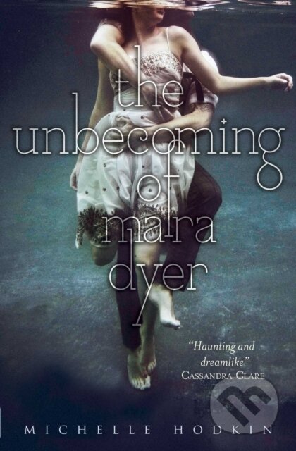 E-kniha: Unbecoming of Mara Dyer (Michelle Hodkin). Simon & Schuster, 2012
