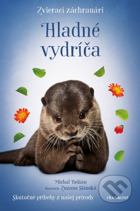 Zvierací záchranári: Hladná vydrička - Michal Belšán, Zuzana Slánská (ilustrátor) - kniha z kategorie Beletrie pro děti