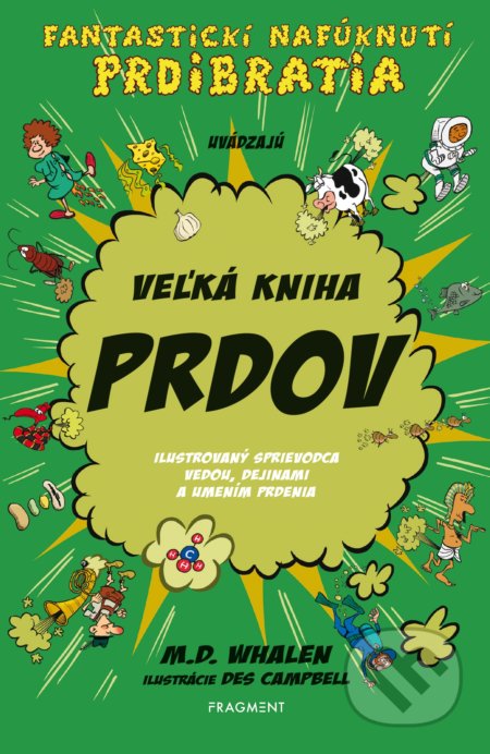 Veľká kniha prdov - Des Campbell (ilustrátor), M.D. Whalen - kniha z kategorie Beletrie pro děti