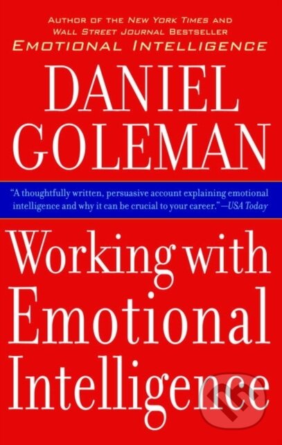 E-kniha: Working With Emotional Intelligence (Daniel Goleman). Random House, 2011