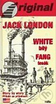 White Fang - Bílý Tesák + CD - Jack London, Michal Rollo - Original, 2005