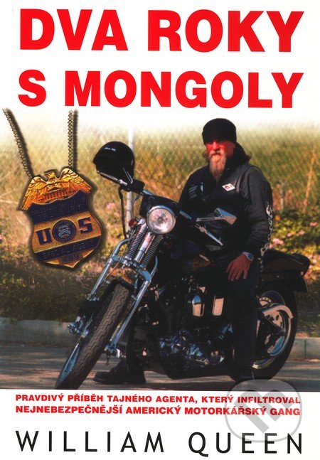 Dva roky s Mongoly - William Queen, Bodyart Press, 2005