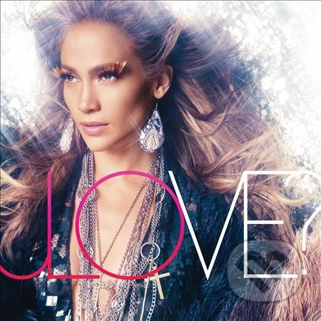 Lopez Jennifer:  Love? - Lopez Jennifer, Universal Music, 2011