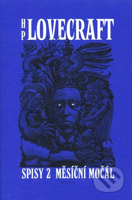 Měsíční močál (Spisy II) - Howard Phillips Lovecraft - kniha z kategorie Fantasy