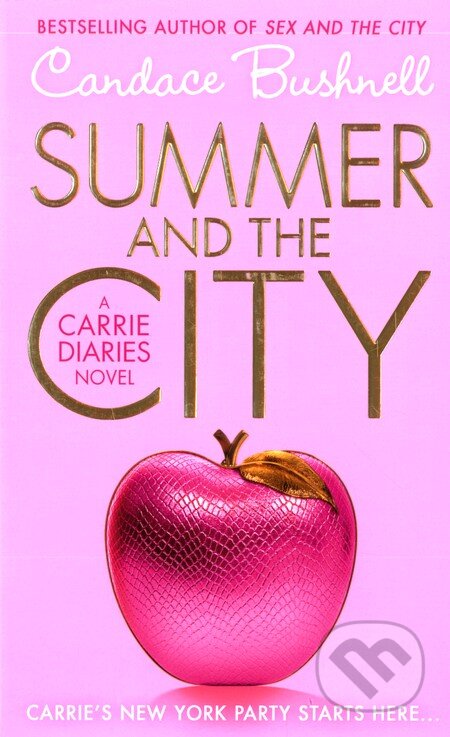 Summer and the City - Candace Bushnell, HarperCollins, 2011