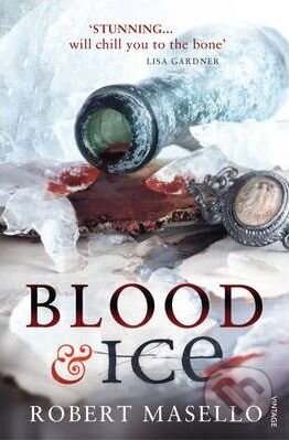Blood and Ice - Robert Masello, Random House, 2010