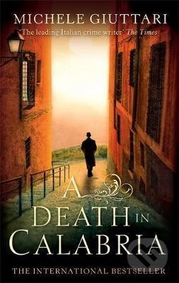 Kniha: A Death in Calabria (Michele Giuttari)
