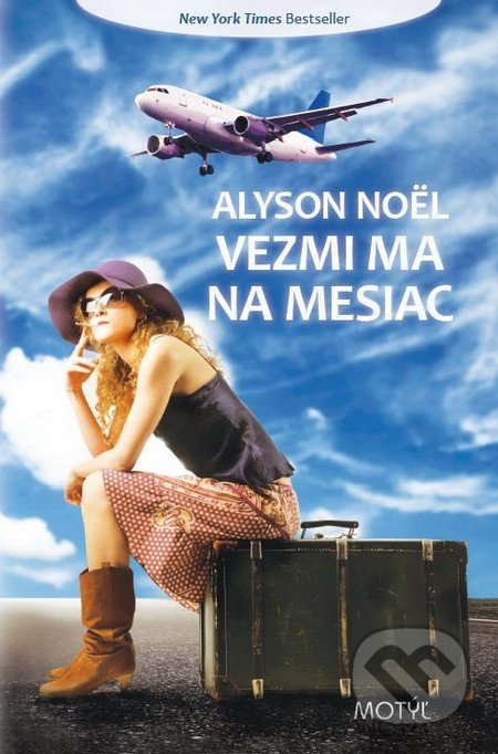 Vezmi ma na mesiac - Alyson Noel, Motýľ, 2011