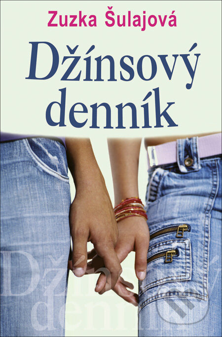 Džínsový denník 1 - Zuzka Šulajová, Slovenský spisovateľ, 2007