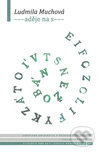 ---aděje na s--- - Ludmila Muchová - kniha z kategorie Beletrie pro děti