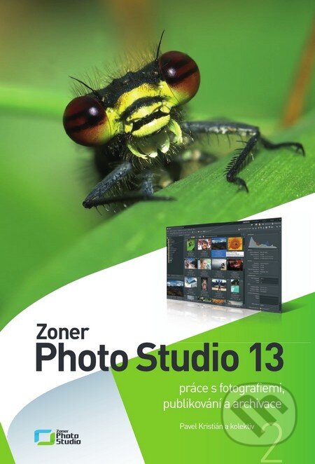 Zoner Photo Studio 13 - Svazek 2 - Pavel Kristián a kol., Zoner Press, 2011