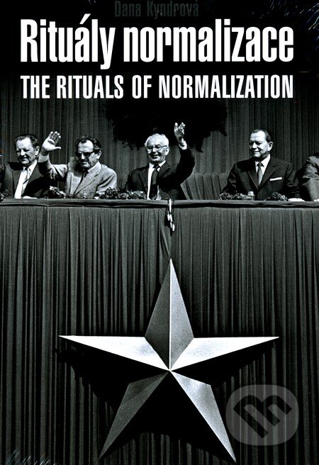 Rituály normalizace - Dana Kyndrová, Kant, 2011