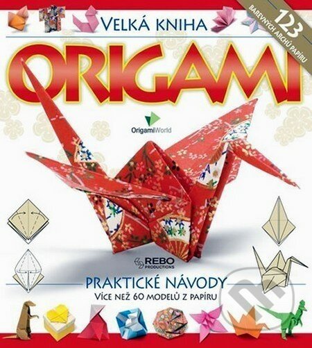 Veľká kniha origami, Rebo, 2011