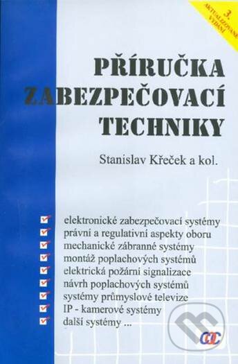 Příručka zabezpečovací techniky - Stanislav Křeček, Cricetus, 2002