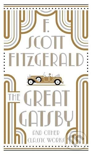 The Great Gatsby and Other Classic Works - Francis Scott Fitzgerald - kniha z kategorie Beletrie