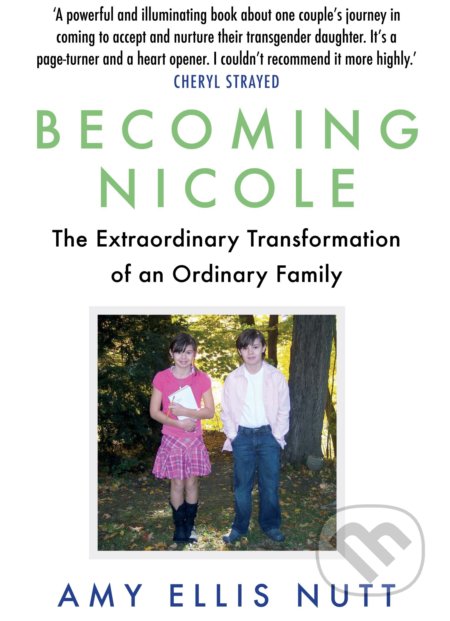 Becoming Nicole - Amy Ellis Nutt, Atlantic Books, 2017