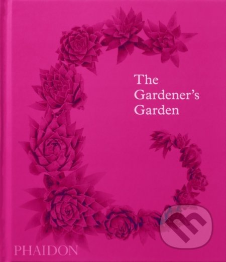 The Gardener’s Garden (2022 Edition, Classic Format) - kniha z kategorie Dům, byt a zahrada
