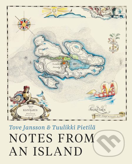 Notes from an Island - Tove Jansson, Tuulikki Pietil&#229;, Sort of Books, 2021
