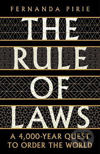 The Rule of Laws - Fernanda Pirie, Profile Books, 2021