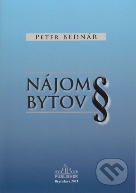 Nájom bytov - Peter Bednár, Book and Book, 2021