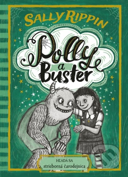 Polly a Buster 3: Hľadá sa strieborná čarodejnica - Sally Rippin, Sally Rippin (ilustrátor), Stonožka, 2021