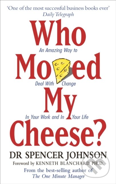 E-kniha: Who Moved My Cheese? (Spencer Johnson). Ebury Publishing, 2021