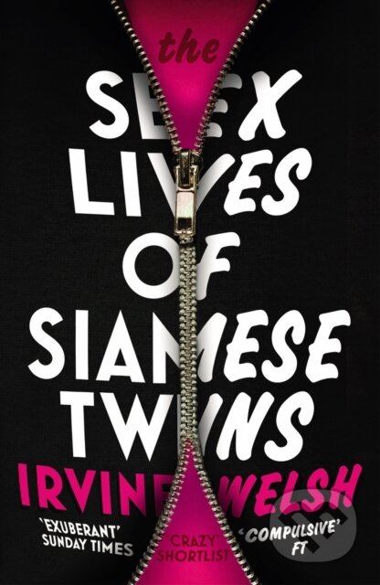 E-kniha: Sex Lives of Siamese Twins (Irvine Welsh). Random House, 2014