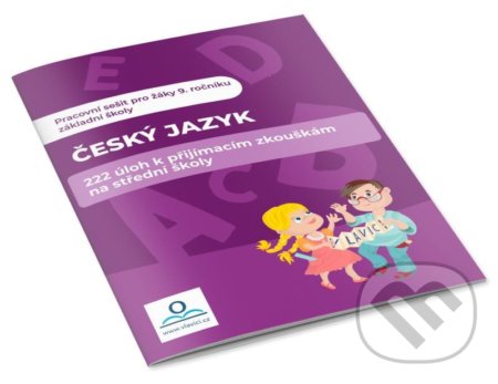 Český jazyk - 222 úloh k přijímacím zkouškám na střední školy - kniha z kategorie 2. stupeň