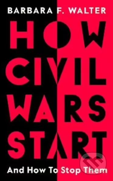 How Civil Wars Start - Barbara F. Walter - kniha z kategorie Politologie a politika