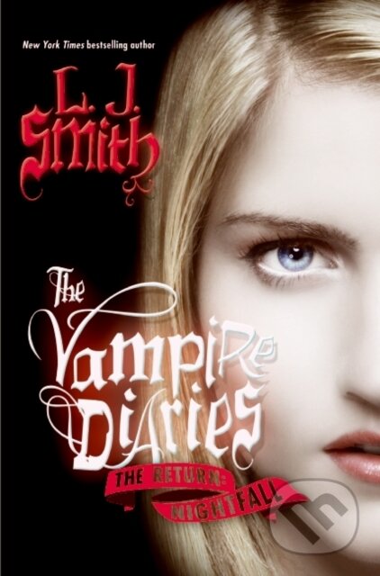 E-kniha: Vampire Diaries: The Return: Nightfall (L.J. Smith). HarperCollins, 2009