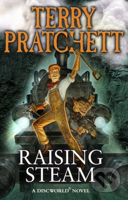 Raising Steam - Terry Pratchett, Transworld, 2013