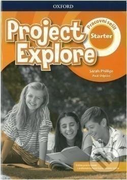 Project Explore Starter - Pracovní sešit - Sarah Phillips, Oxford University Press, 2021