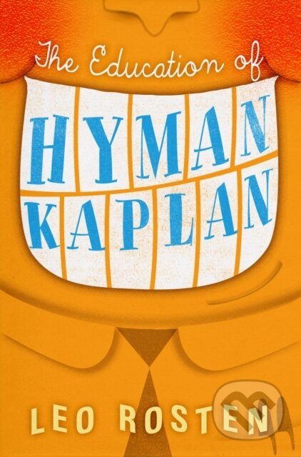 E-kniha: Education of Hyman Kaplan (Leo Rosten)