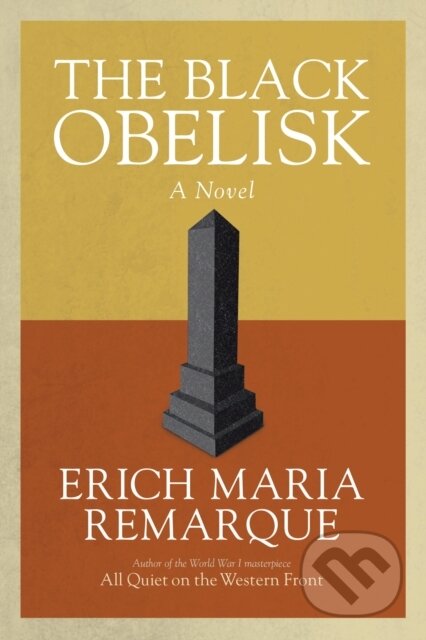 E-kniha: The Black Obelisk (Erich Maria Remarque). Random House, 2013