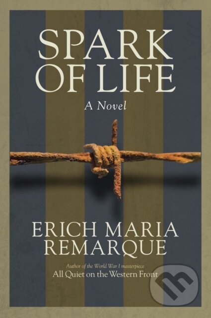 E-kniha: Spark of Life (Erich Maria Remarque). Random House, 2014