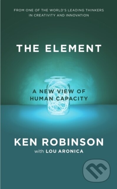 Element - Ken Robinson, Lou Aronica, Thought Catalog Books, 2009