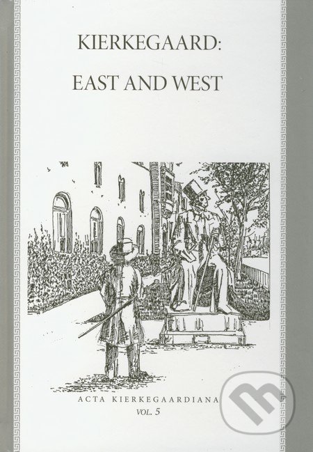 Kierkegaard: East and West, Roman Králik, 2011