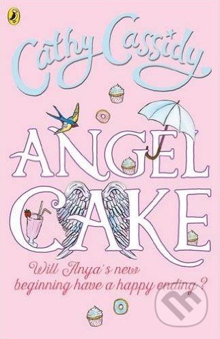 Angel Cake - Cathy Cassidy, Puffin Books, 2011