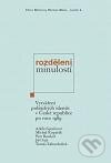 Rozděleni minulostí (Vytváření politických identit v České republice po roce 1989) - kniha z kategorie Historie