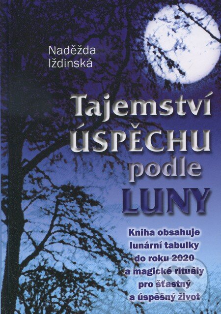 Tajemství úspěchu podle Luny - Naděžda Iždinská, ERDELINE, 2009