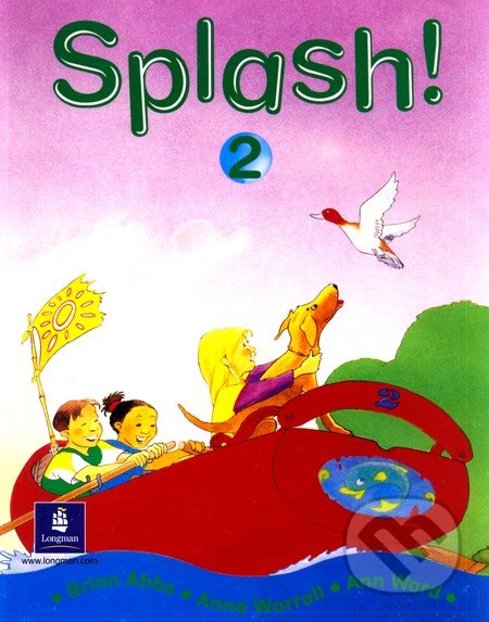 Splash! 2 - Brian Abbs, Anne Worrall, Ann World, Longman, 2005