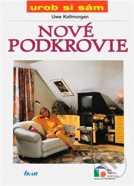 Kniha: Nové podkrovie (Ikar). Ikar