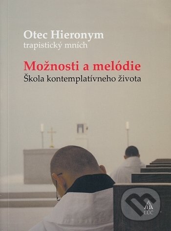 Možnosti a melódie - Otec Hieronym, Lúč, 2021
