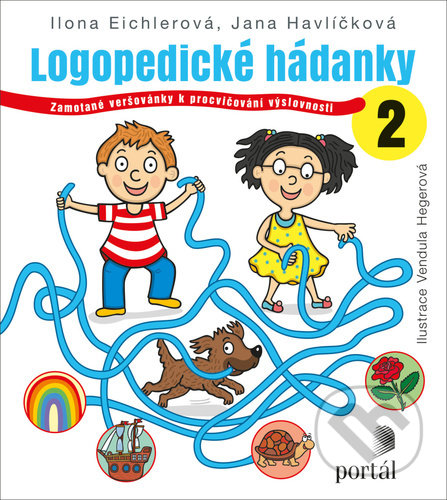 Logopedické hádanky 2 - Ilona Eichlerová, Jana Havlíčková, Portál, 2021