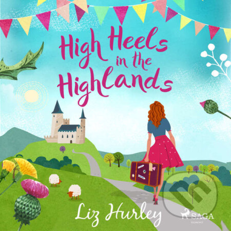 High Heels in the Highlands (EN) - Liz Hurley, Saga Egmont, 2021