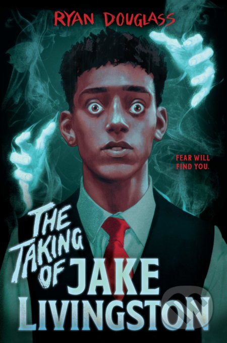 The Taking of Jake Livingston - Ryan Douglass, Penguin Putnam Inc, 2021