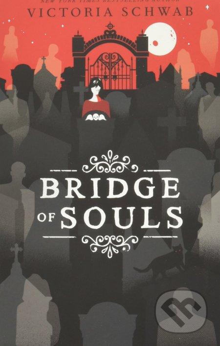 Bridge of Souls - Victoria Schwab, Scholastic, 2021