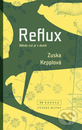 Reflux - Zuska Kepplová, Větrné mlýny, 2021