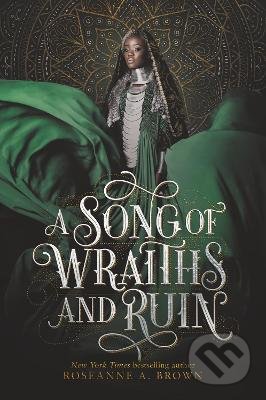 A Song of Wraiths and Ruin - Roseanne A. Brown, HarperCollins, 2021